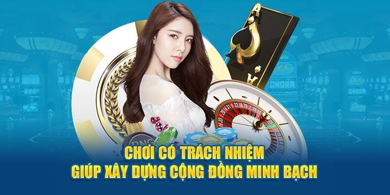 Chơi có trách nhiệm Nguyên tắc vàng để chơi có trách nhiệm